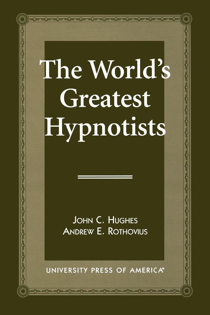World's Greatest Hypnotists