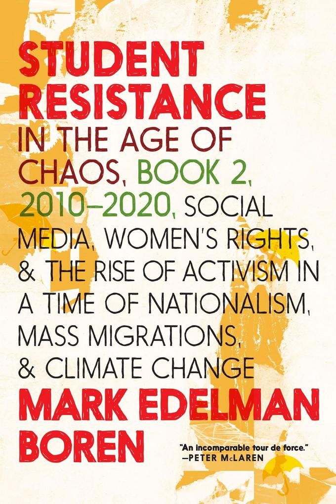 Student Resistance in the Age of Chaos Book 2 2010-2021