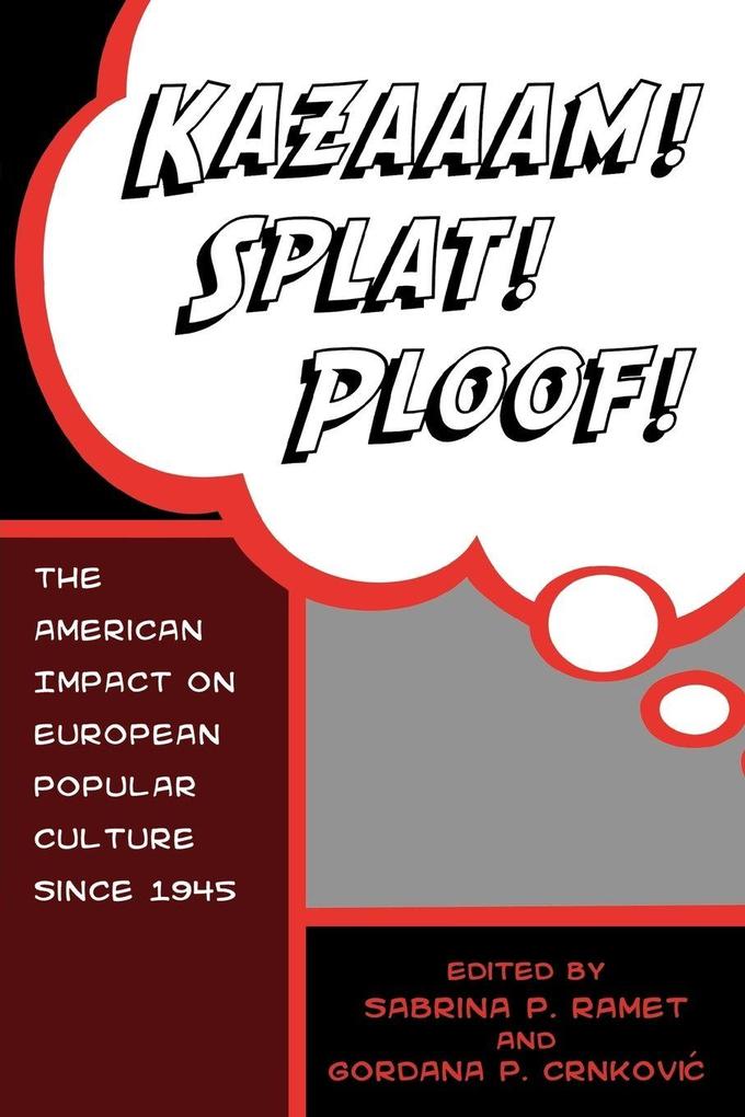 Kazaaam! Splat! Ploof!