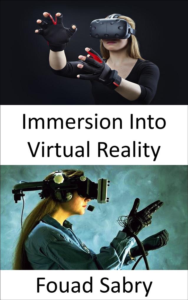 Immersion Into Virtual Reality