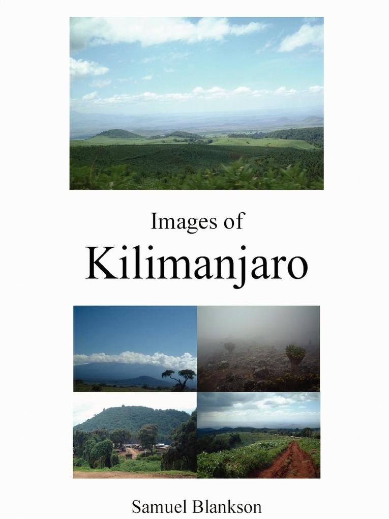 Images of Kilimanjaro - Samuel Blankson