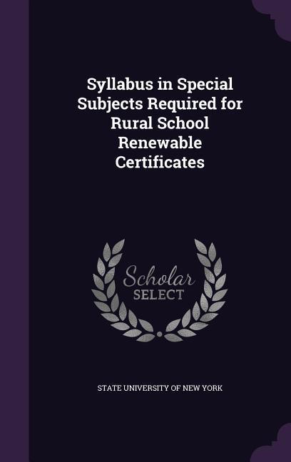 Syllabus in Special Subjects Required for Rural School Renewable Certificates