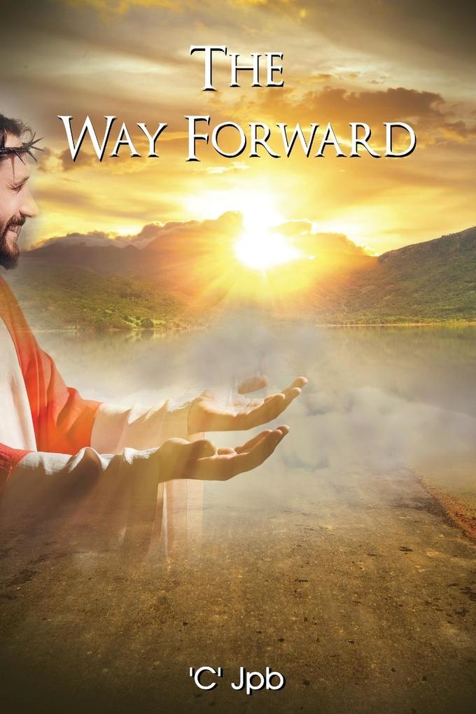 THE WAY FORWARD