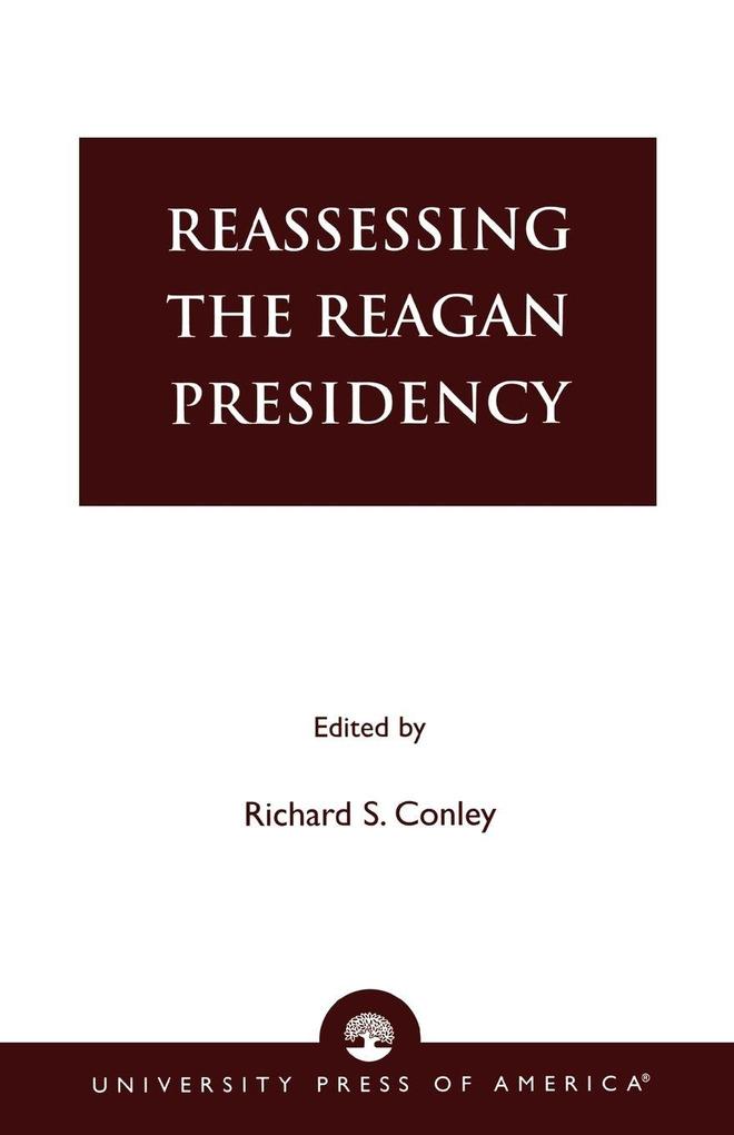 Reassessing the Reagan Presidency