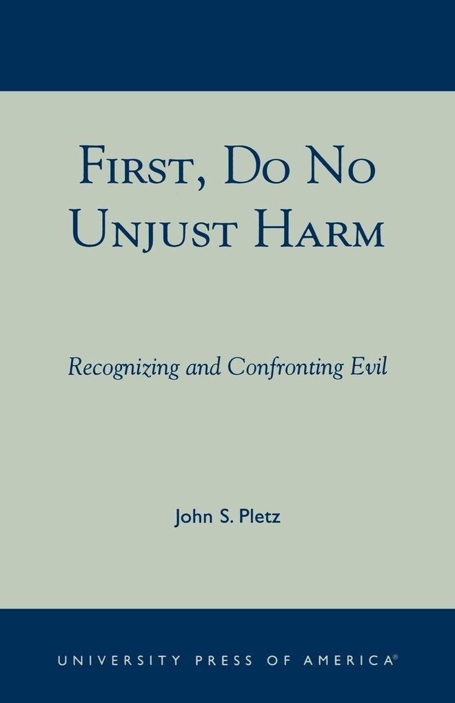First Do No Unjust Harm