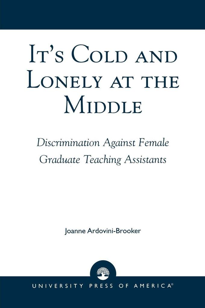 It's Cold and Lonely at the Middle