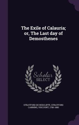 The Exile of Calauria; or The Last day of Demosthenes
