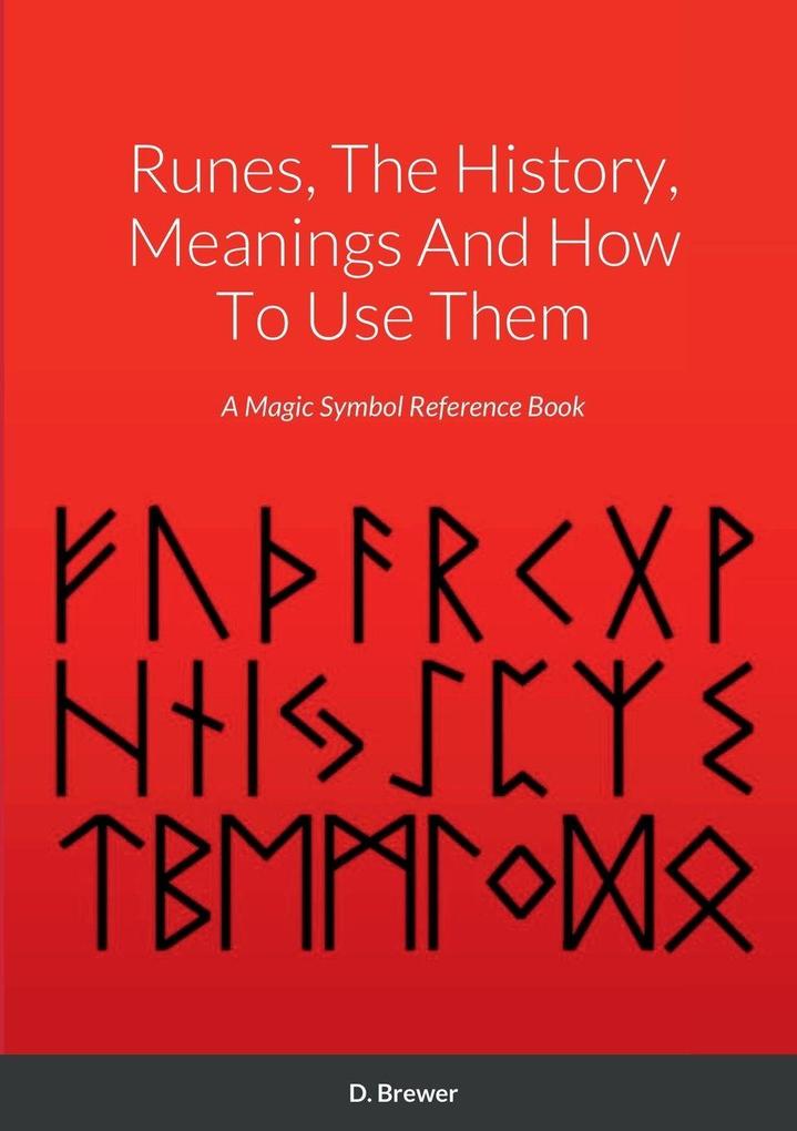 Runes The History Meanings And How To Use Them