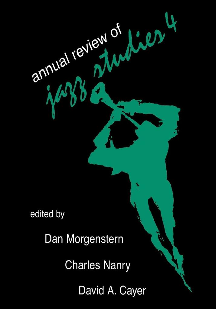 Annual Review of Jazz Studies 4 - Edward Berger/ David Cayer/ Dan Morgenstern