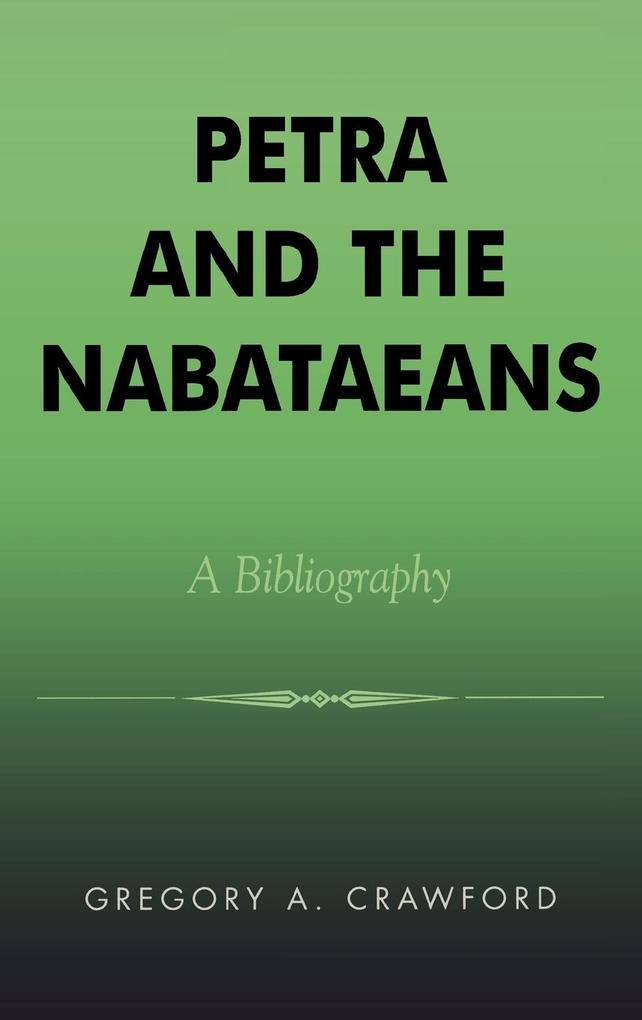 Petra and the Nabataeans - Gregory A. Crawford