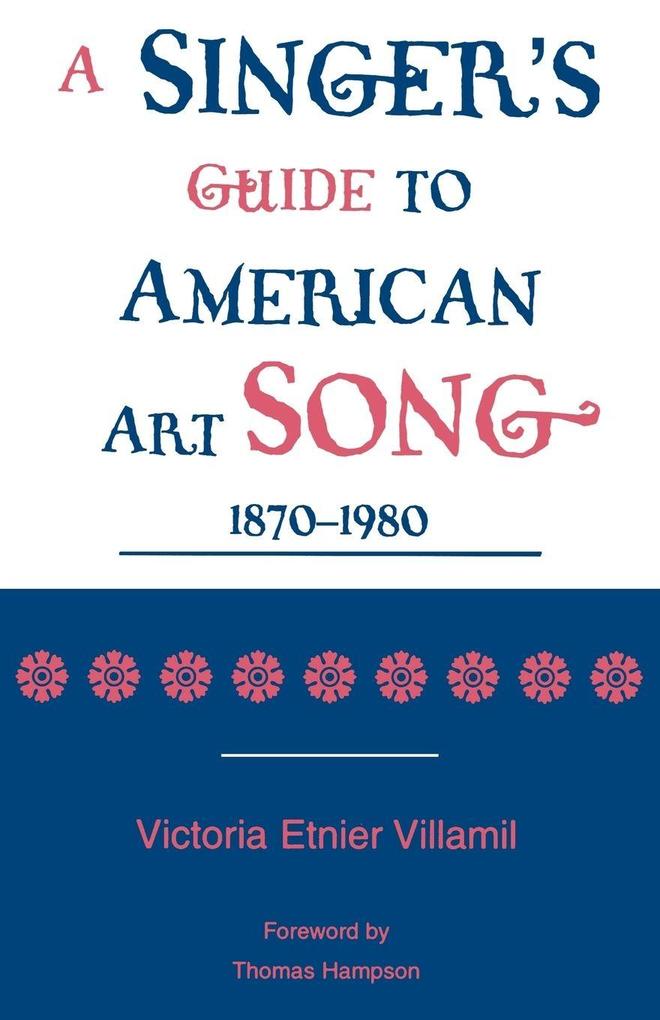 Singer's Guide to the American Art Song