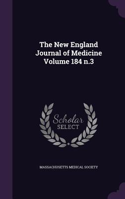 The New England Journal of Medicine Volume 184 n.3