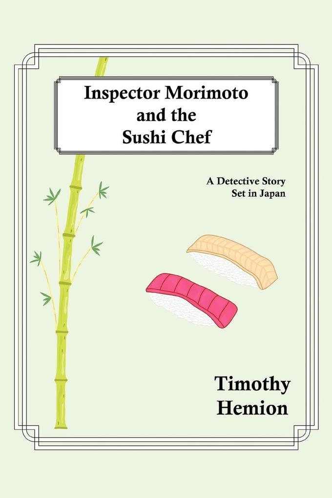 Inspector Morimoto and the Sushi Chef