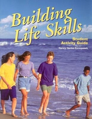 Building Life Skills: Student Activity Guide - Louise A. Liddell/ Yvonne S. Gentzler