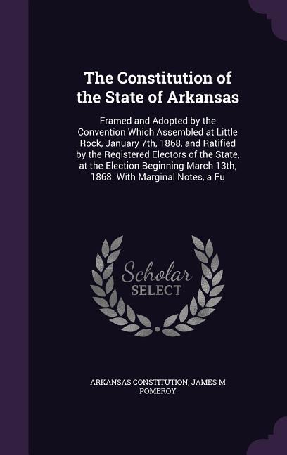 The Constitution of the State of Arkansas