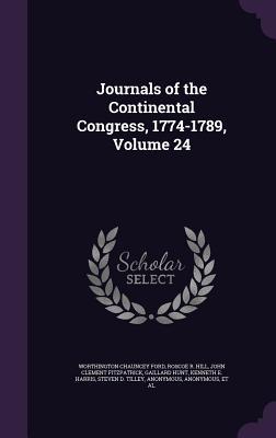 Journals of the Continental Congress 1774-1789 Volume 24