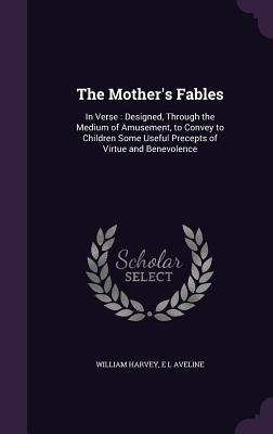 The Mother‘s Fables