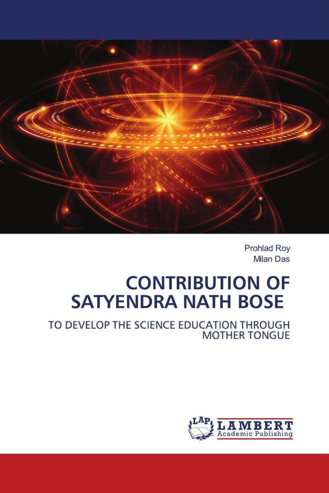 CONTRIBUTION OF SATYENDRA NATH BOSE