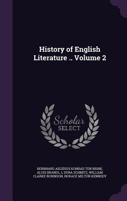 History of English Literature .. Volume 2