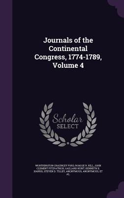 Journals of the Continental Congress 1774-1789 Volume 4