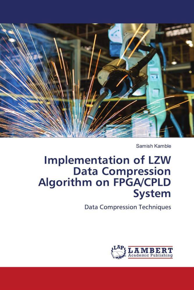 Implementation of LZW Data Compression Algorithm on FPGA/CPLD System