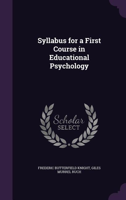 Syllabus for a First Course in Educational Psychology