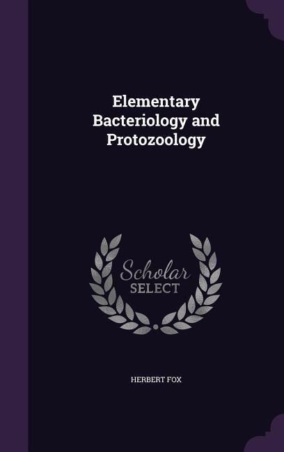 Elementary Bacteriology and Protozoology