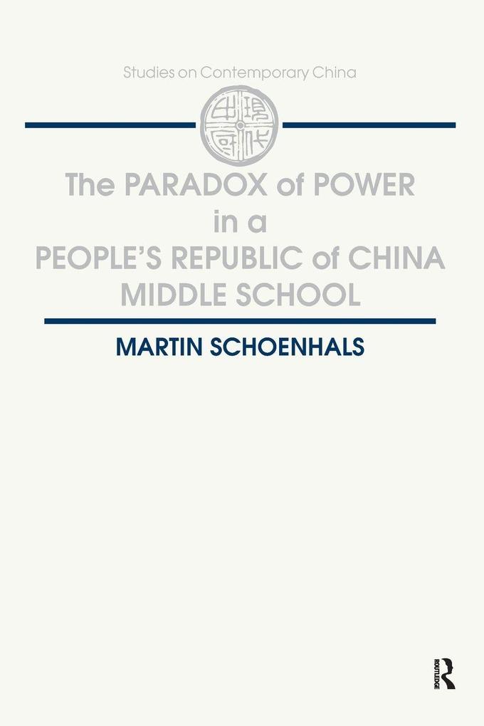 The Paradox of Power in a People's Republic of China Middle School