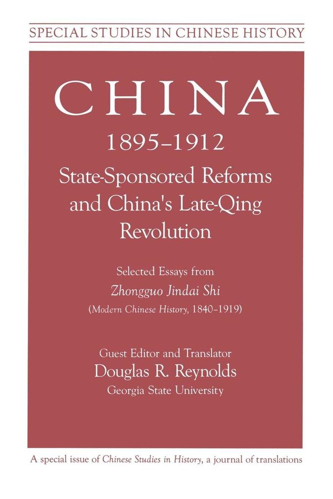 China 1895-1912 State-Sponsored Reforms and China's Late-Qing Revolution