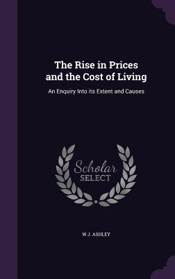 The Rise in Prices and the Cost of Living