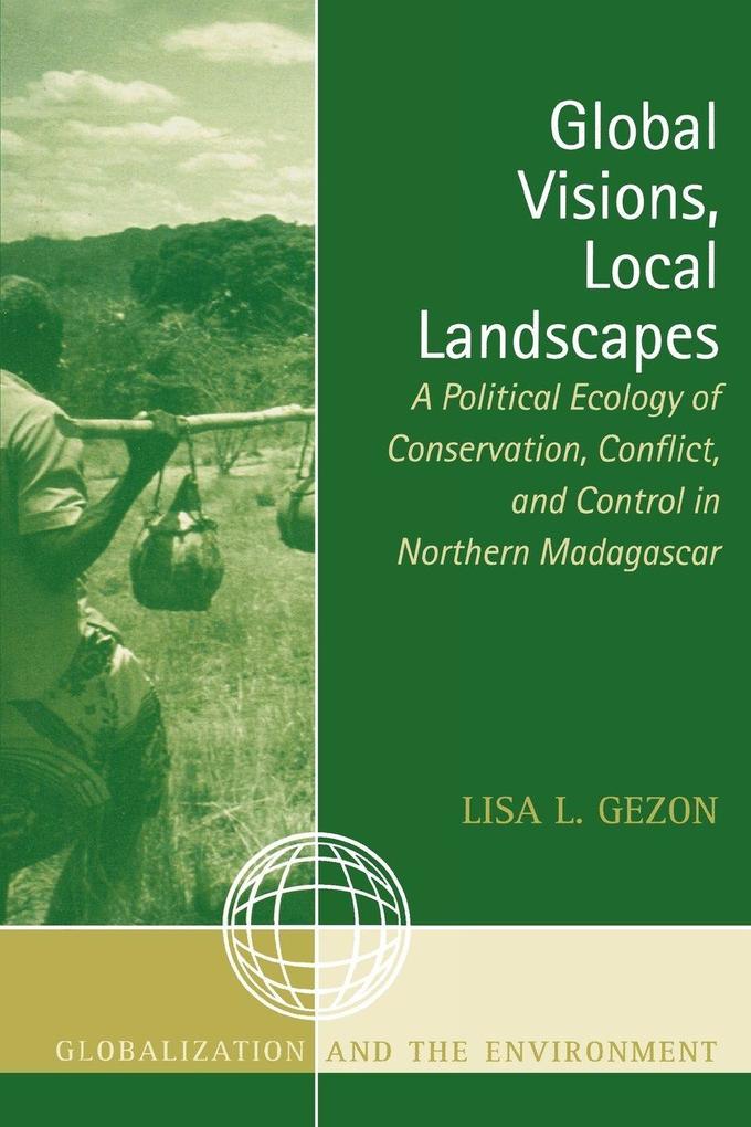 Global Visions Local Landscapes