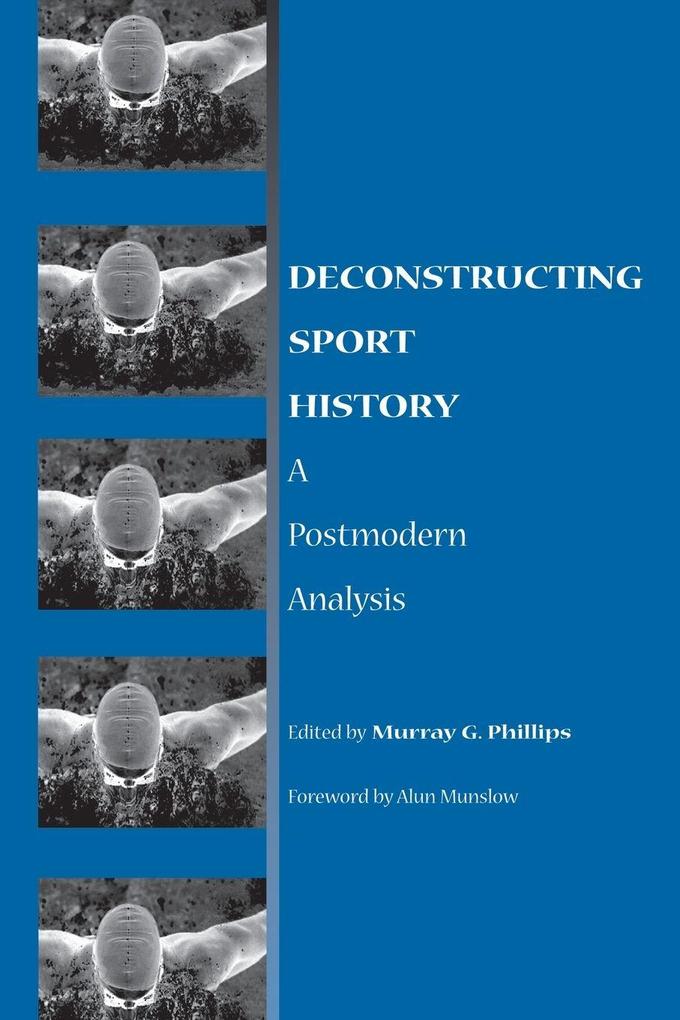 Deconstructing Sport History