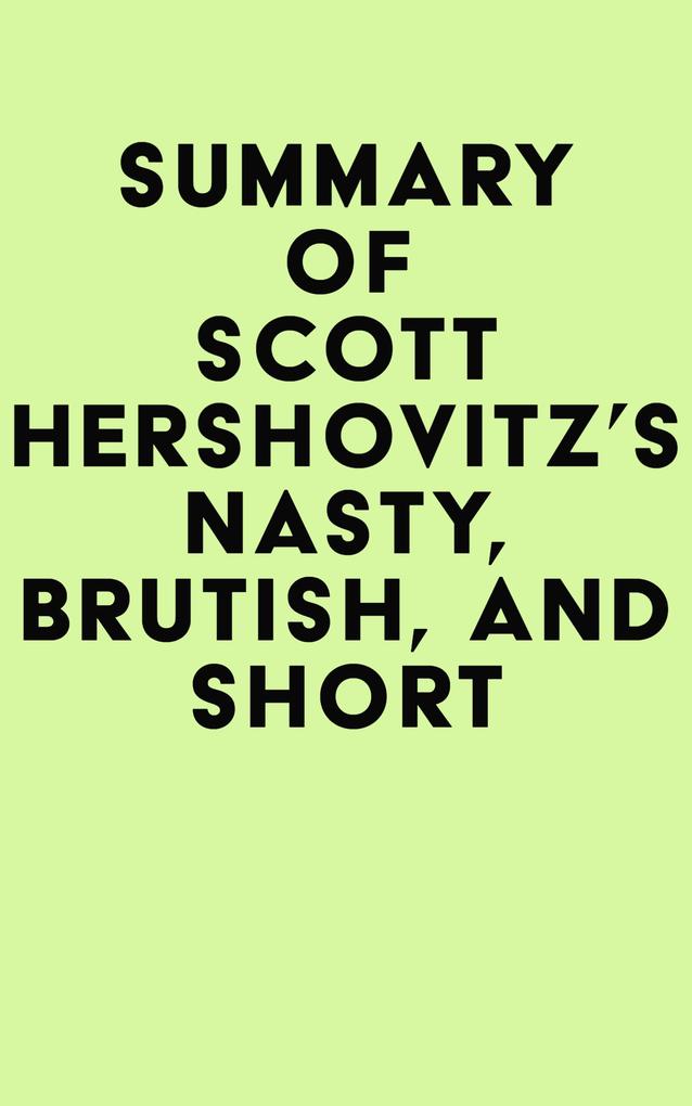 Summary of Scott Hershovitz‘s Nasty Brutish and Short