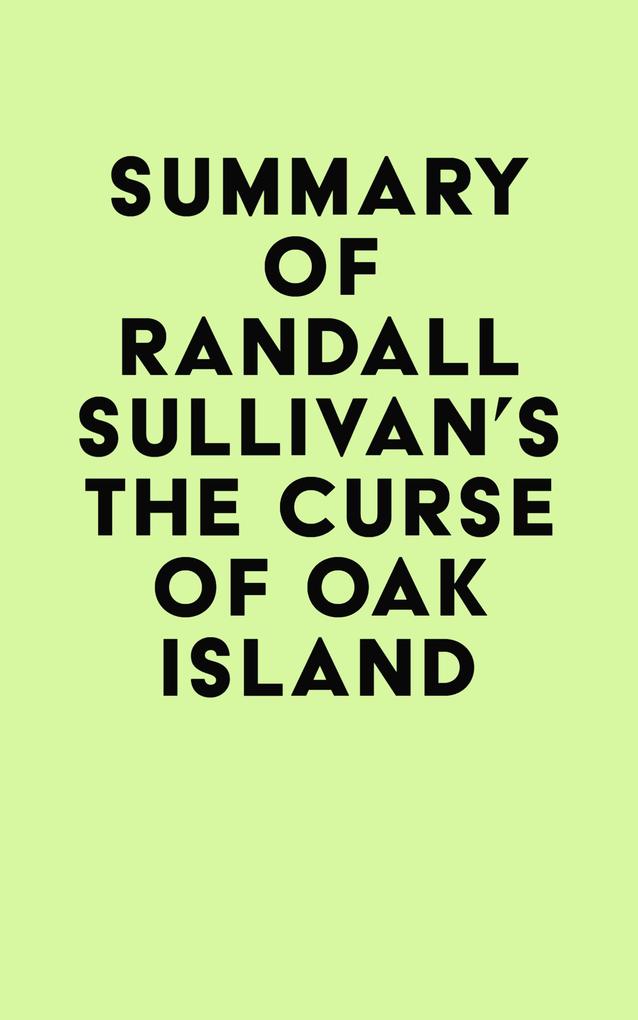 Summary of Randall Sullivan‘s The Curse of Oak Island