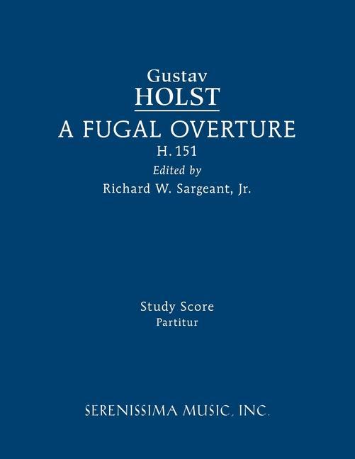 A Fugal Overture H.151: Study score