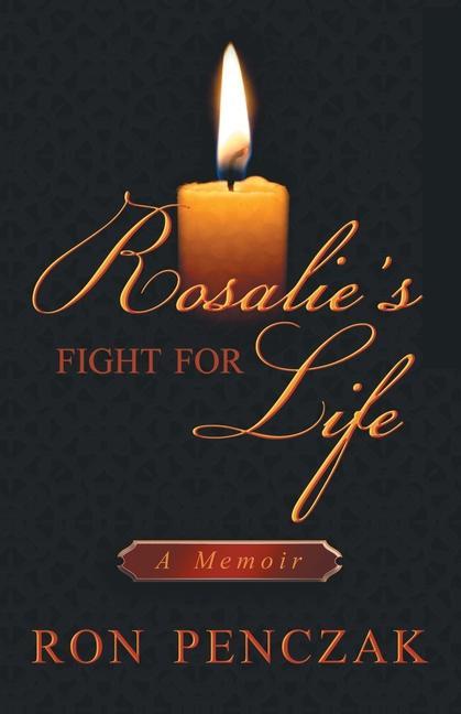 Rosalie‘s Fight For Life