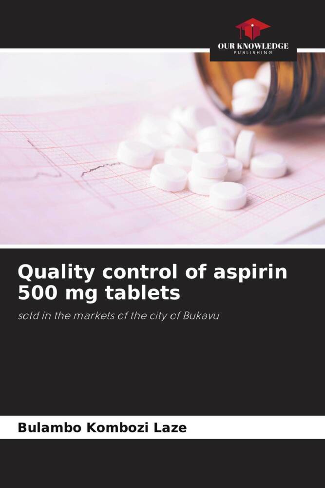 Quality control of aspirin 500 mg tablets