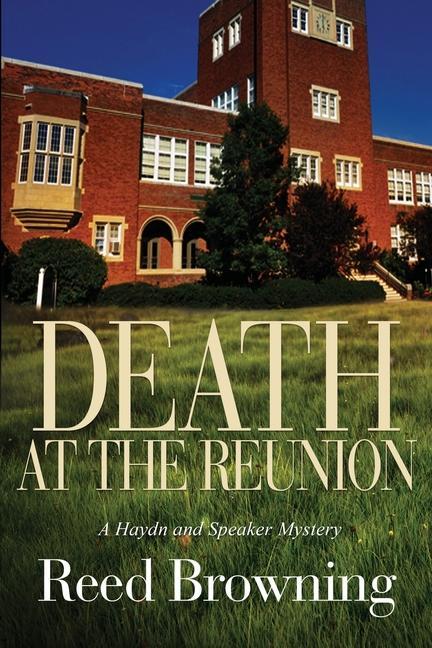 Death at The Reunion: A Hayden and Speaker Mystery