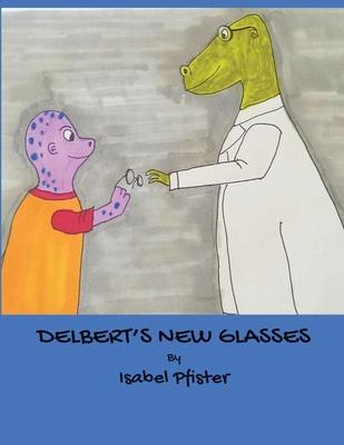 Delbert‘s New Glasses