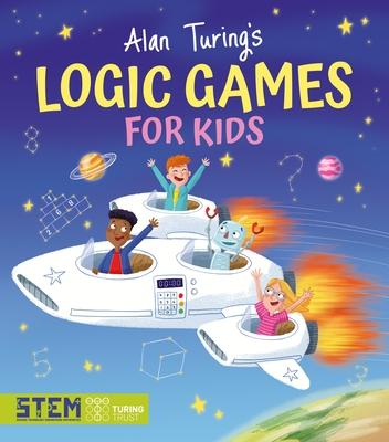 Alan Turing‘s Logic Games for Kids
