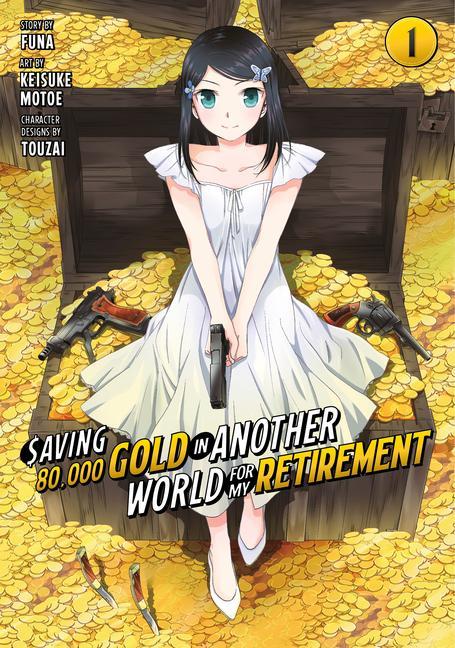 Saving 80000 Gold in Another World for My Retirement 01 (Manga)
