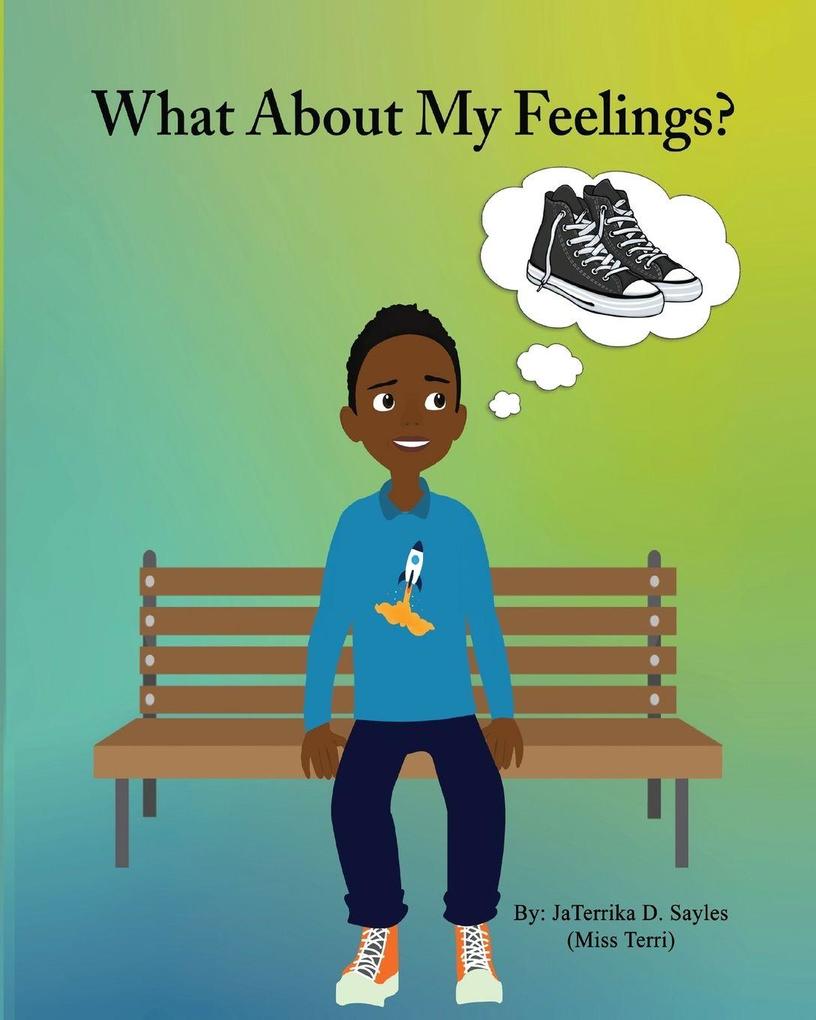 What about my feelings?