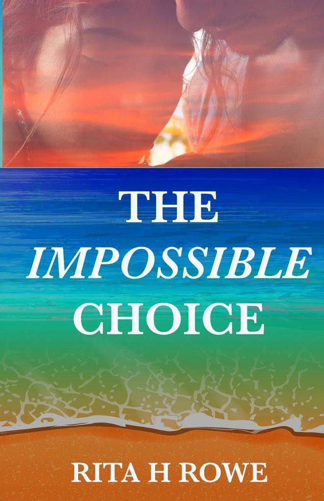 The Impossible Choice