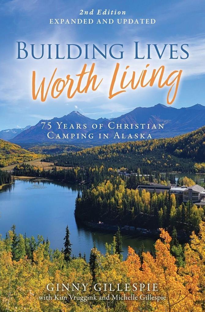 Building Lives Worth Living