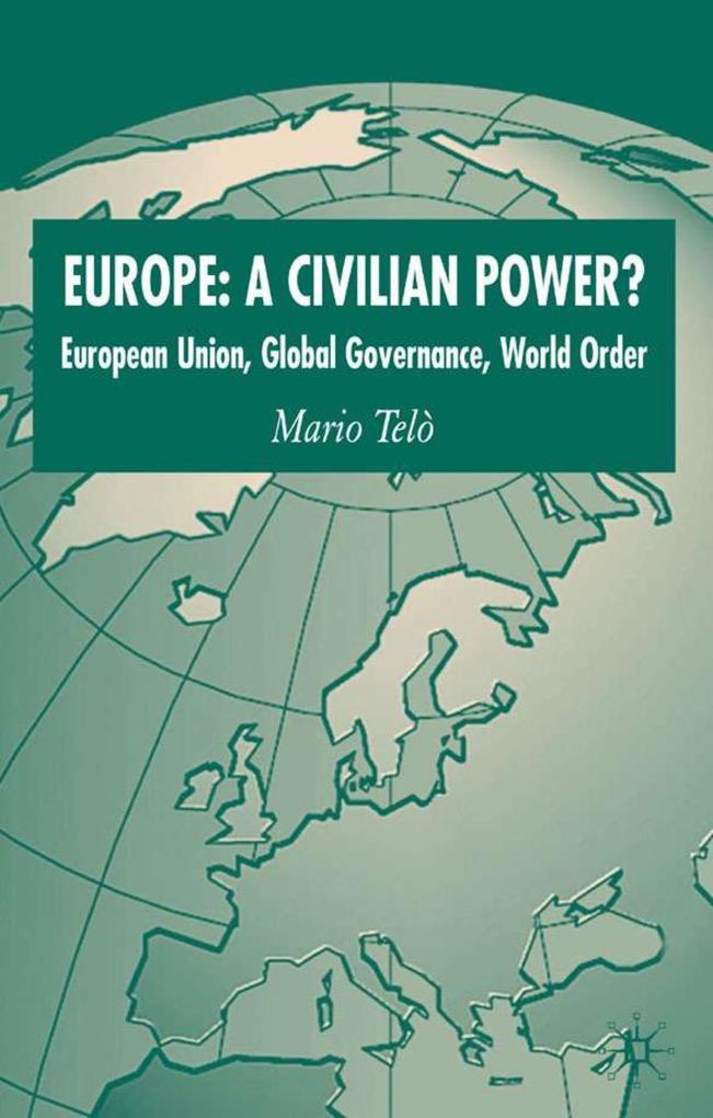 Europe: A Civilian Power?