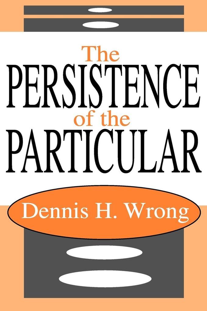 The Persistence of the Particular