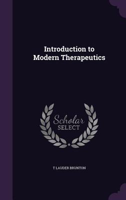 Introduction to Modern Therapeutics