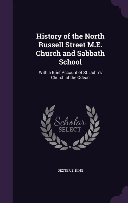 History of the North Russell Street M.E. Church and Sabbath School