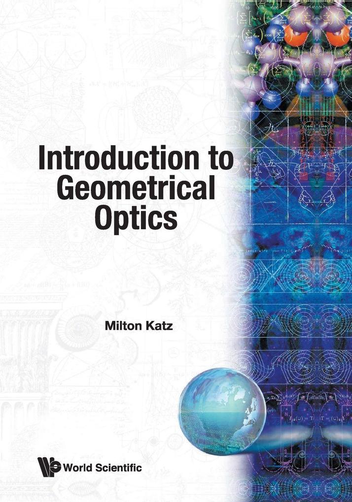 INTRODUCTION TO GEOMETRICAL OPTICS