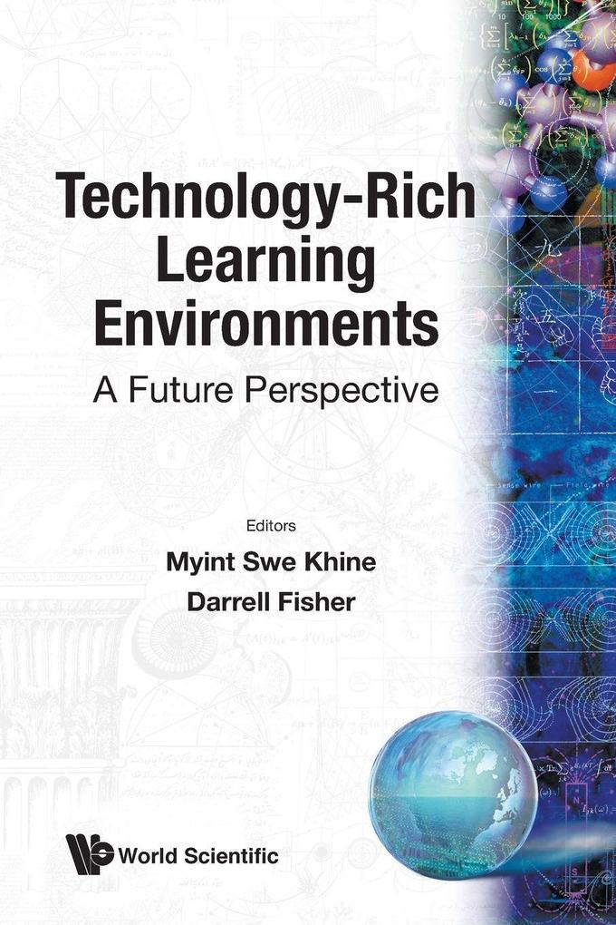 TECHNOLOGY-RICH LEARNING ENVIRONMENTS